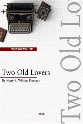 Two Old Lovers (영어로 세계문학읽기 111...