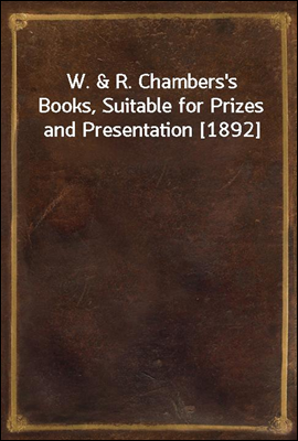 W. & R. Chambers's Books, Suit...