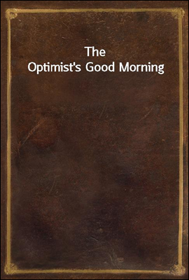 The Optimist's Good Morning