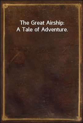 The Great Airship