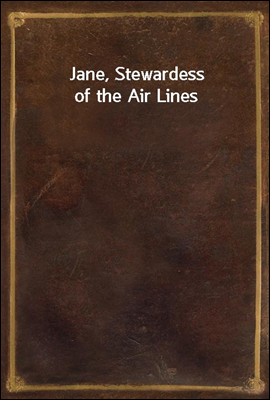 Jane, Stewardess of the Air Li...