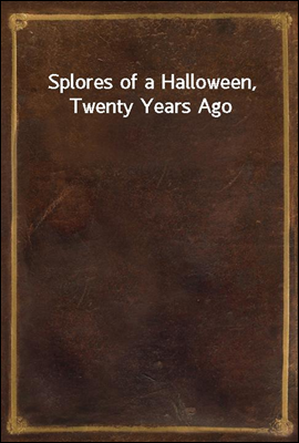Splores of a Halloween, Twenty...