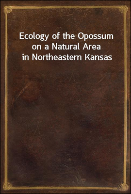 Ecology of the Opossum on a Na...