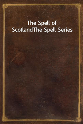 The Spell of Scotland
The Spel...