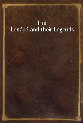 The Lenape and their Legends