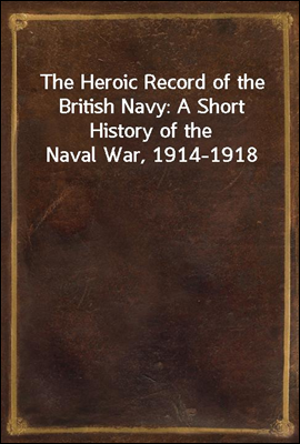 The Heroic Record of the Briti...