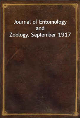 Journal of Entomology and Zoology, September 1917