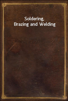 Soldering, Brazing and Welding