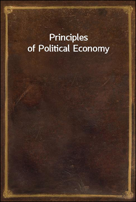 Principles of Political Econom...