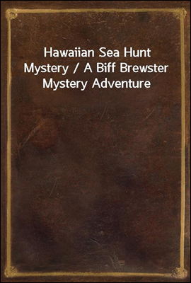 Hawaiian Sea Hunt Mystery / A ...