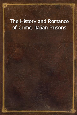 The History and Romance of Cri...