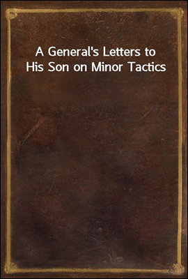 A General's Letters to His Son...