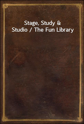 Stage, Study & Studio / The Fun Library