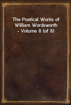 The Poetical Works of William ...