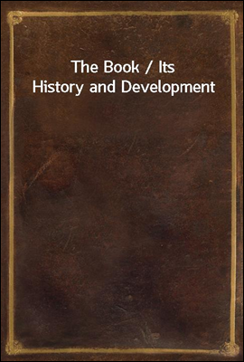 The Book / Its History and Dev...