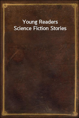 Young Readers Science Fiction ...