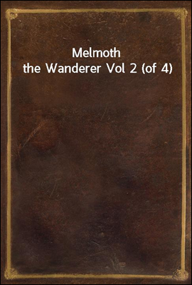 Melmoth the Wanderer Vol 2 (of...