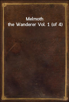 Melmoth the Wanderer Vol. 1 (o...
