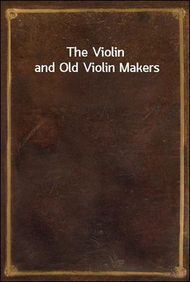 The Violin and Old Violin Make...