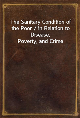 The Sanitary Condition of the ...