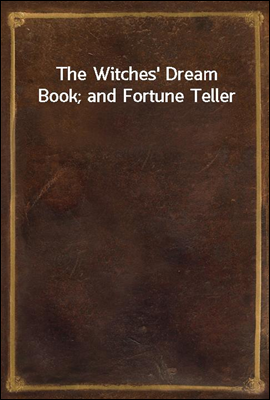 The Witches' Dream Book; and F...
