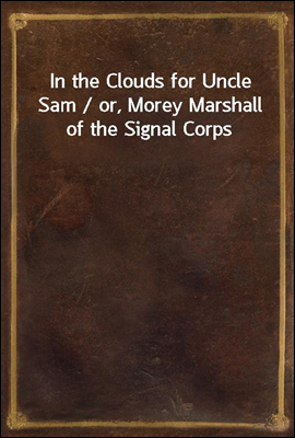 In the Clouds for Uncle Sam / ...