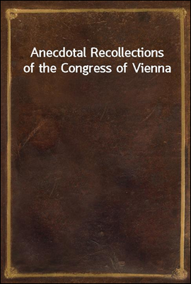 Anecdotal Recollections of the...