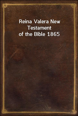 Reina Valera New Testament of ...