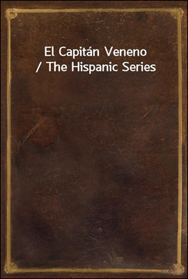 El Capitan Veneno / The Hispan...