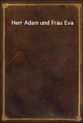 Herr Adam und Frau Eva