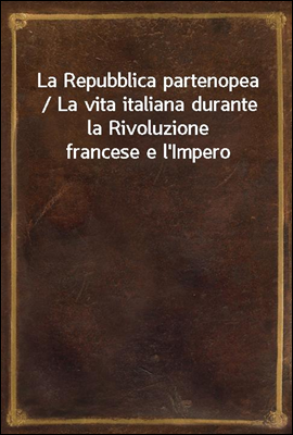 La Repubblica partenopea / La ...