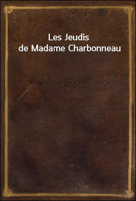 Les Jeudis de Madame Charbonne...