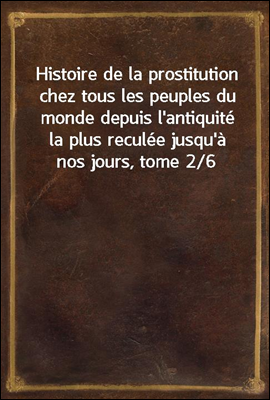 Histoire de la prostitution ch...