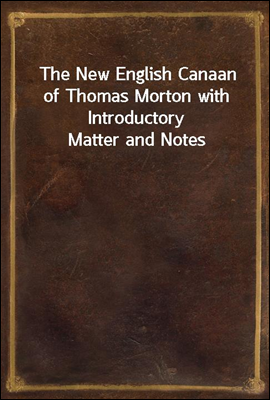 The New English Canaan of Thom...