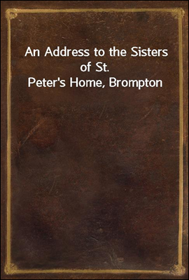 An Address to the Sisters of S...