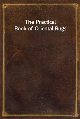 The Practical Book of Oriental...