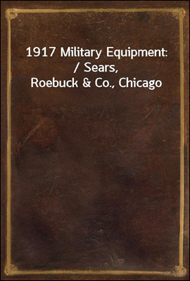 1917 Military Equipment: / Sea...