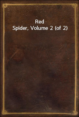 Red Spider, Volume 2 (of 2)
