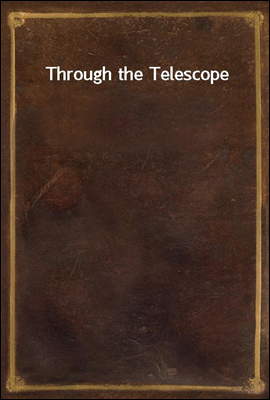 Through the Telescope