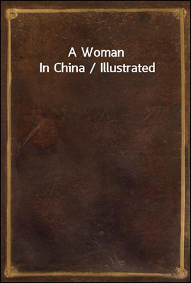 A Woman In China / Illustrated