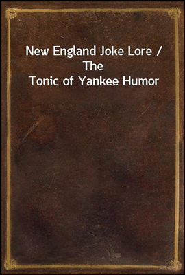 New England Joke Lore / The To...