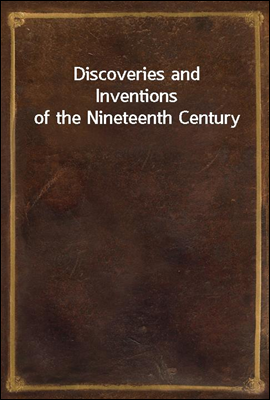 Discoveries and Inventions of ...