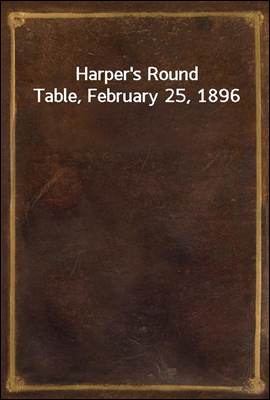 Harper's Round Table, February...