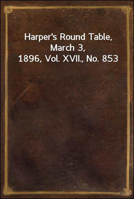 Harper's Round Table, March 3,...