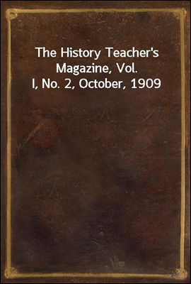 The History Teacher's Magazine...