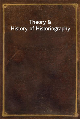 Theory & History of Historiogr...