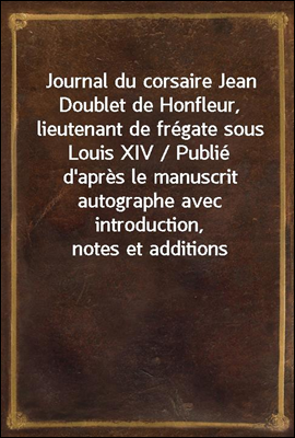 Journal du corsaire Jean Doubl...