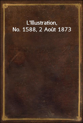 L'Illustration, No. 1588, 2 Ao...