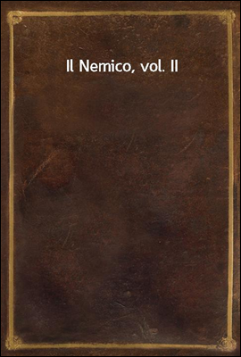 Il Nemico, vol. II