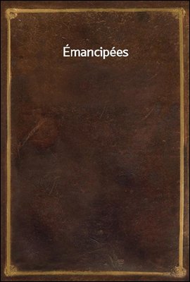 Emancipees